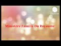 Famille du royaume une source de benediction