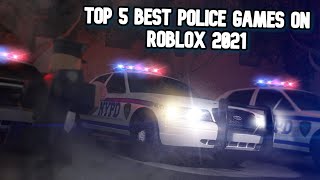 Top 5 Best Police Games On Roblox 2021 Youtube - police games on roblox names