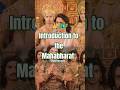 🙏🦚 Introduction to the Mahabharat 🦚🙏#krishna #god #viral #popular #shortvideo