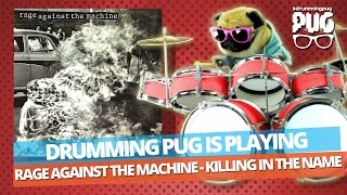 Drumming Pug - Rage Agaist The Machine Killing In The Name