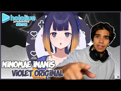 VIOLET | NINOMAE INA'NIS FIRST ORIGINAL SONG REACTION!