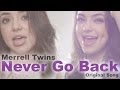 Never Go Back - Merrell Twins (Music Video)