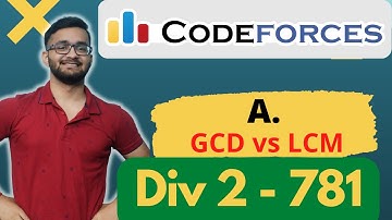 A. GCD vs LCM | Level A |  Codeforces Round 781 | Division 2 | Div 2 | Hindi