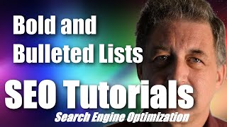 #026 SEO Tutorial For Beginners - Bold Text, Bulleted Lists and SEO