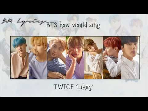 BTS how would sing TWICE 'Likey' Color Coded Lyrics