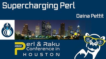 Supercharging Perl - Daina Pettit