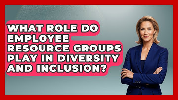 What Role Do Employee Resource Groups Play in Diversity and Inclusion? - Gender Equality Network