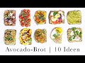 10 IDEEN für dein Avocado-Brot | Gesund, lecker, einfach und schnell | Rezeptideen | Sheila Gomez