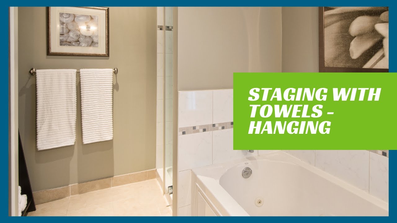 Staging with Towels - Hanging 