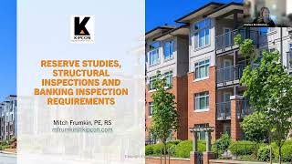 Kipcon 2025 Webinar Series | Reserve Studies, Structural Inspections & Bank Inspection Requirements