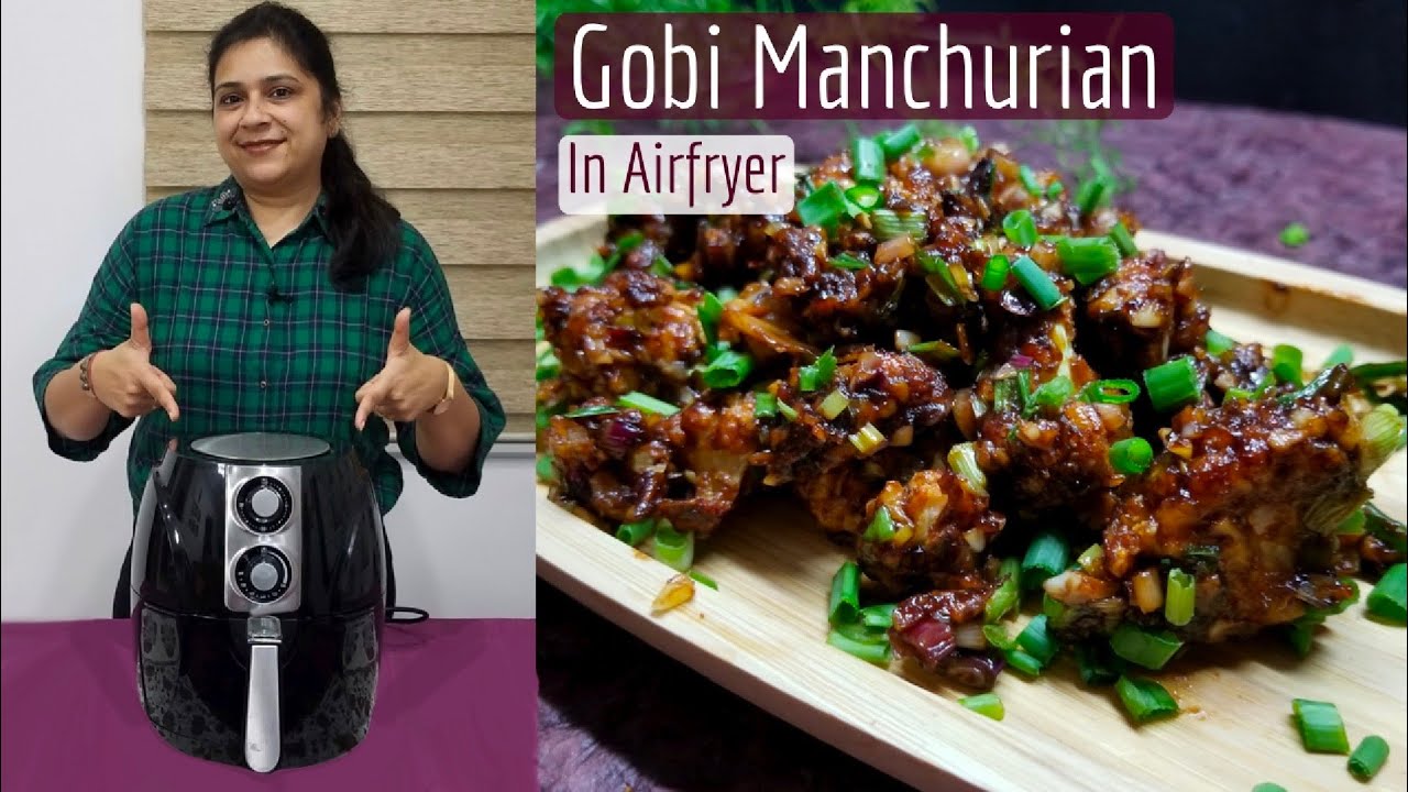 Air Fryer Recipes Ep3 Gobi Manchurian full recipe in Air Fryer Oil