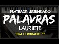 🎤 Palavras (PLAYBACK LEGENDADO no Piano – TOM CONTRALTO “E”  ) Lauriete, by Niel nascimento