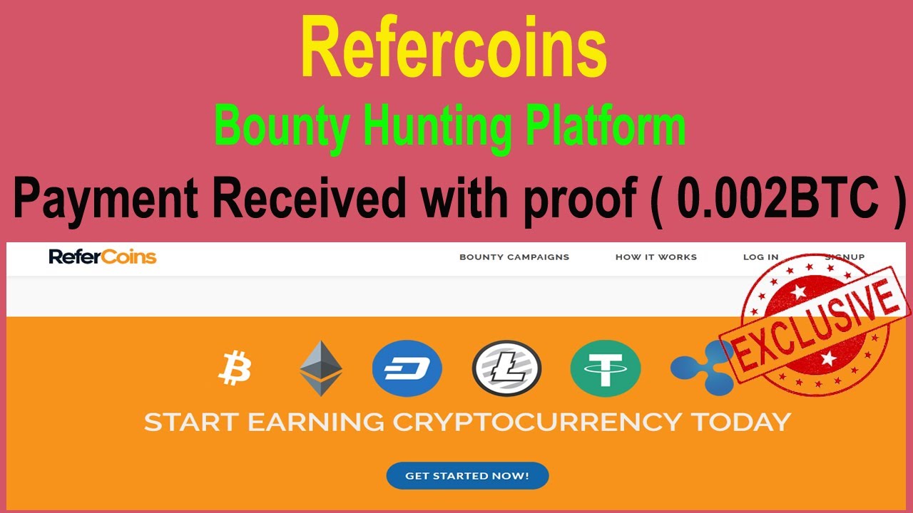 Refercoins Bounty Hunting Platform Payment Received with proof ( 0.002BTC ) [ ENGLISH ] YouTube
