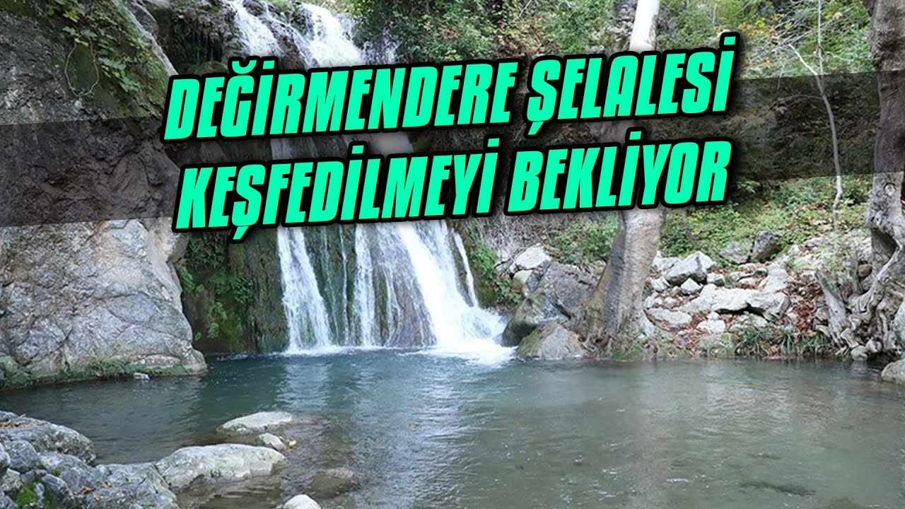 Değirmendere Şelalesi Keşfedilmeyi Bekliyor