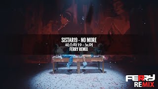 [Bounce] SISTAR19 - No More 'Ma Boy' (Ferry Remix)