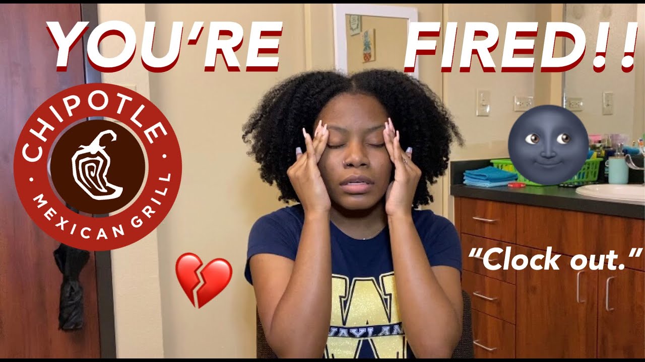 STORYTIME: Getting Fired From Chipotle