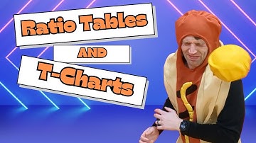 Ratio Tables and T Charts