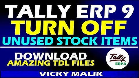 Tally TDL || Tally ERP 9 Turn Off Unused Stock Item TDL File || Deactivate Stock Item TDL File |#TDL