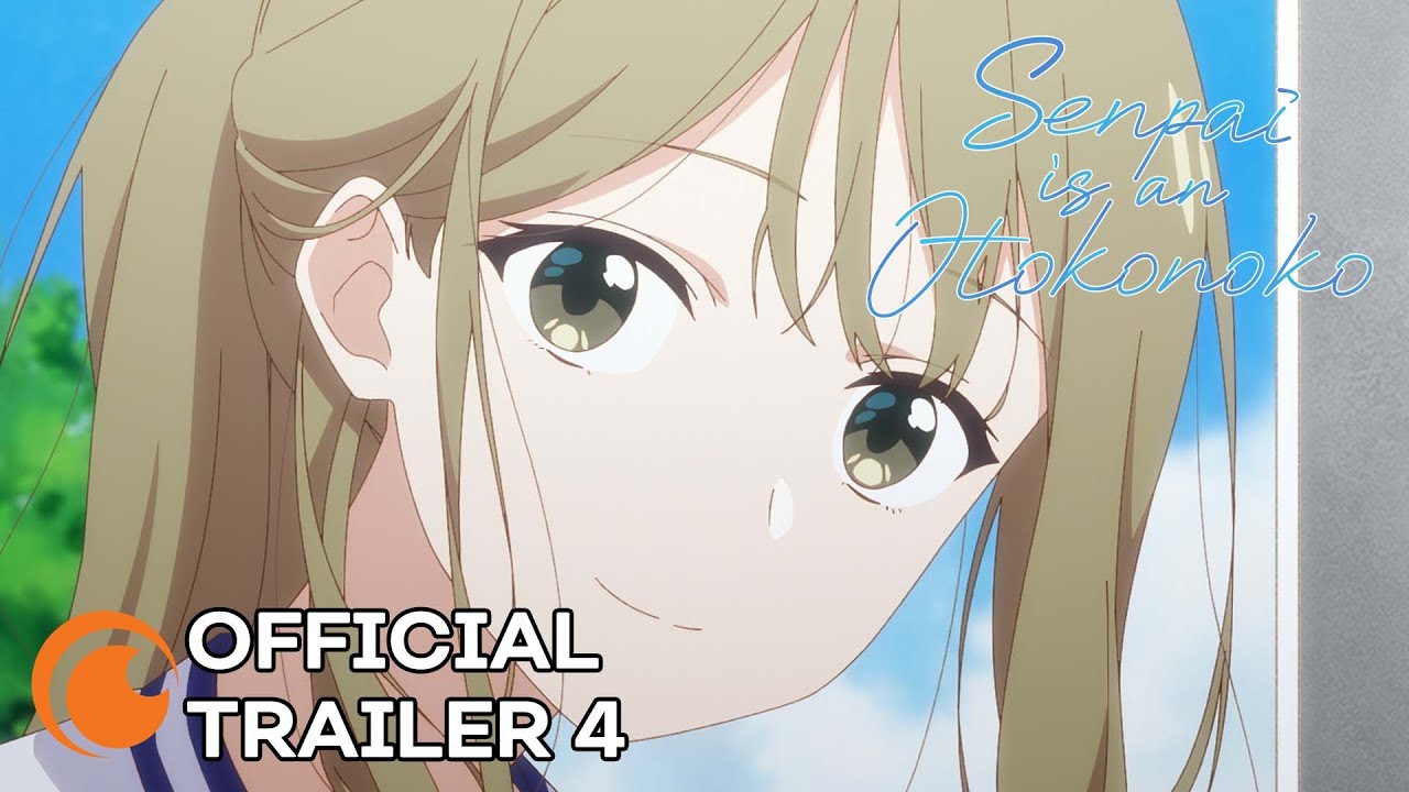 Senpai is an Otokonoko | OFFICIAL TRAILER 4 - YouTube