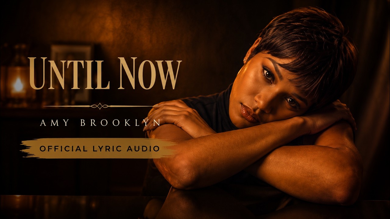 Watch Until Now by Amy Brooklyn (Official Lyric Audio) on YouTube Watch Until Now by Amy Brooklyn (Official Lyric Audio) on YouTube