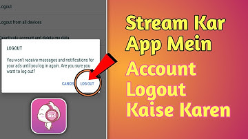 Stream Kar App Mein Account Logout Kaise Karen | How to Account Logout in Stream Kar App