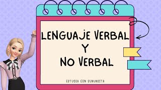Lenguaje verbal y no verbal 🤔