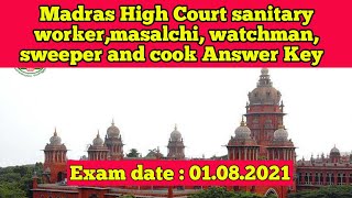 Madras High Court sanitary worker,masalchi, watchman, sweeper and cook Answer Key  2021