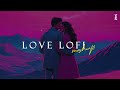 Love x lofi mashup  feel the music  yr entertainers