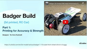 Badger FWD Build Pt1: Printing Parts (3D Printed RC Car)