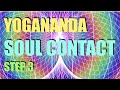 Yogananda soul contact  step 3