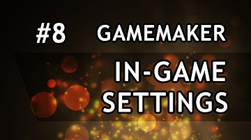 GameMaker: Studio Tutorial - Episode 8, In game settings (For main menus)