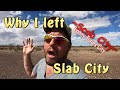 Why I Left Slab City