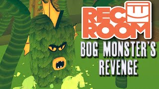 Rec Room - The Bog Monsters Revenge