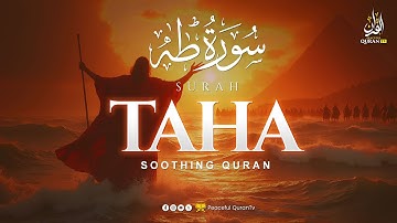 Surah Taha (سورة طه) Relaxing Heart Touching Marvelous Quran | Peaceful Quran TV