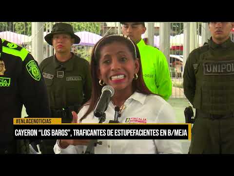 Cayeron "Los Baros" traficantes de estupefacientes en Barrancabermeja