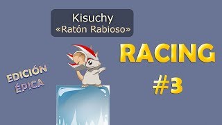 Kisuchy - RACING #3 - TRANSFORMICE (Return) [2019]