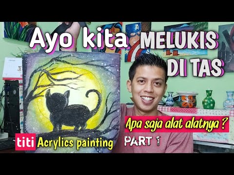  Melukis  di  tas kain  YouTube