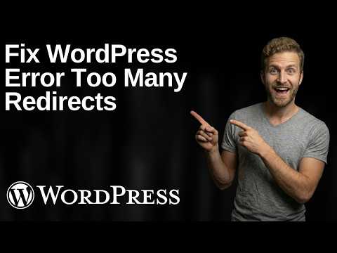 Fix WordPress Error Too Many Redirects (2026 Easy Guide)