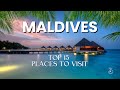 Top 15 Places To Visit In The Maldives In 2026 Maldives Travel Guide For First Time Visitors