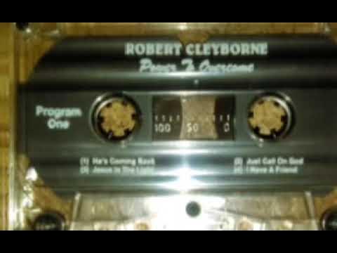 robert clayborne  - We  Need A Blessing