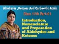 Aldehydes , Ketones and Carboxylic Acids | Part 01| Class 12th | CBSE, ISC | Mrs Sheetal Kandari