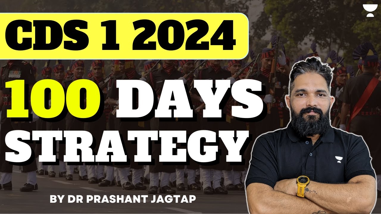 Strategic Study Plan for the Last 100 Days | CDS 1 2024 | Dr. Prashant ...