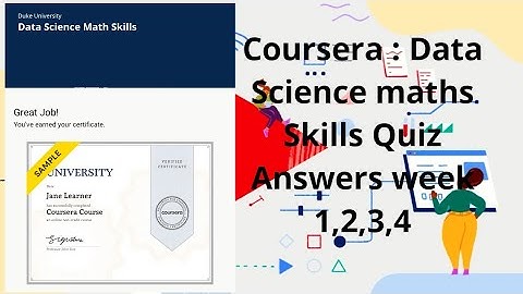 Data Science Maths Skills Quiz Answers week 1, 2, 3 , 4| Coursera