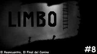 EL REENCUENTRO, EL FINAL DEL CAMINO l Limbo #8