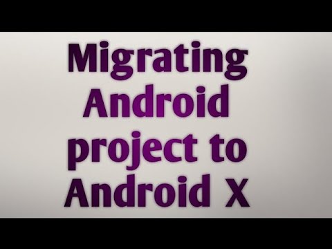Android Project Migrate to Android X