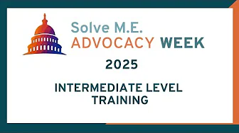 Solve M.E. Advocacy Week 2025: Intermediate Training