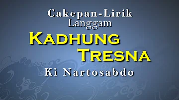 Cakepan Langgam Kadhung Tresna-Ki Nartosabdo
