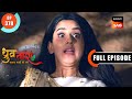 Tara Ki Parchai | Dhruv Tara - Samay Sadi Se Pare | Ep 378 | Full Episode | 11 May 2024