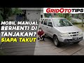 Cara Stop and Go di Tanjakan Pakai Mobil Manual | GridOto Tips