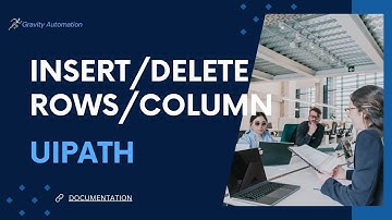 UiPath | Insert/Remove Rows and Insert/Remove Columns -Excel | Excel Automation | #Gravityautomation